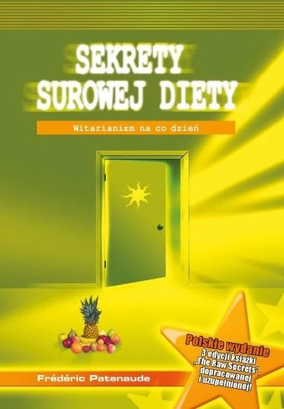 Okładka książki Sekrety surowej diety - Frédéric Patenaude