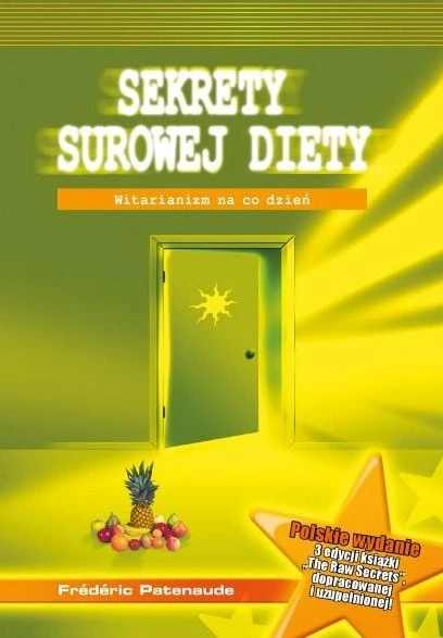 Okładka książki Sekrety surowej diety - Frédéric Patenaude
