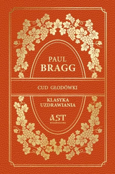 Okładka książki Cud głodówki - Paul Bragg